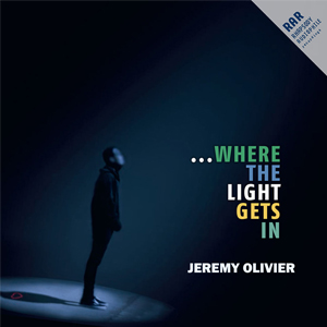 Where the Light Gets In - Jeremy Olivier