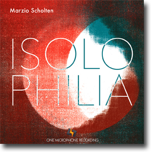 Isolophilia - Marzio Scholten - 