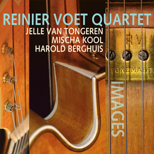 Reinier Voet Quartet - Images - The Arch Recording Series Vol 4